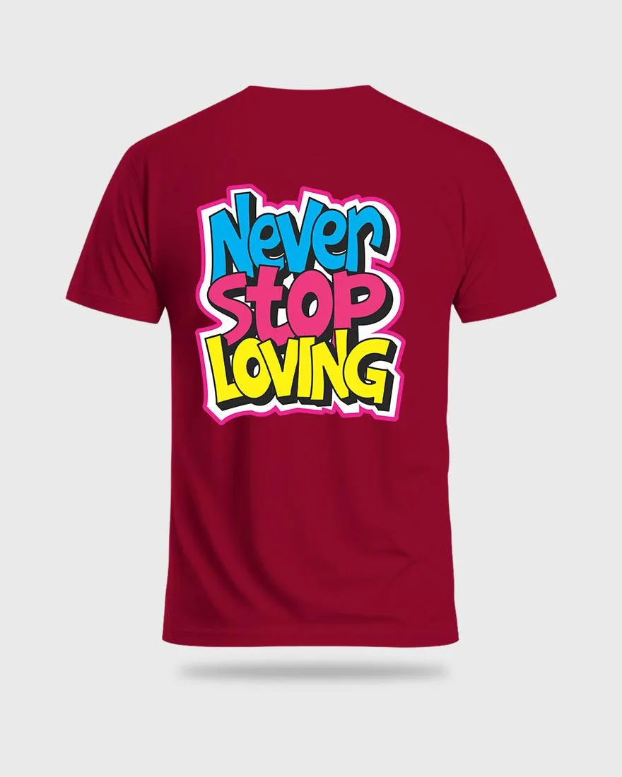 Mens Regular Tshirt Funky Never Stop Loving