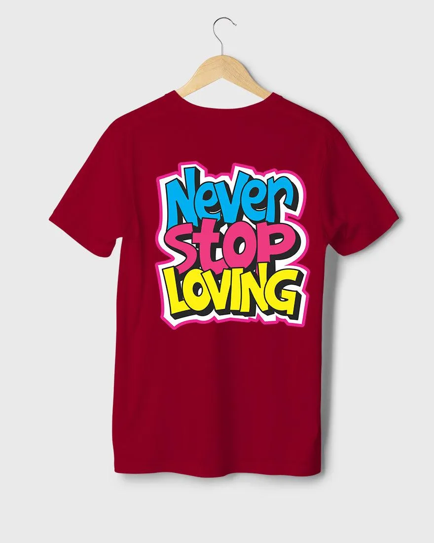 Mens Regular Tshirt Funky Never Stop Loving