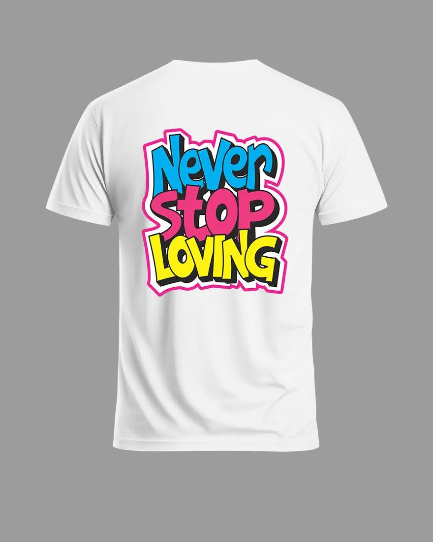 Mens Regular Tshirt Funky Never Stop Loving
