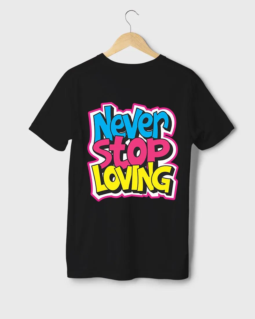 Mens Regular Tshirt Funky Never Stop Loving